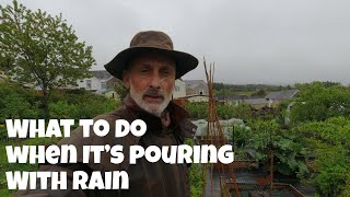 What To Do When It's Pouring with RAIN | Allotments For Fun and Food