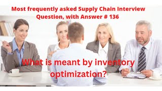 "What is meant by inventory optimisation?