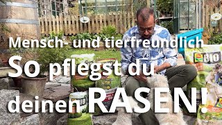 MENSCHEN- und TIERfreundlich: SO pflegst du EINFACH deinen Rasen!