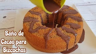 Baño de cacao para Bizcochos | 3 ingredientes