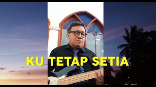 KUTETAP SETIA