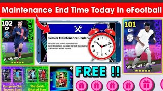 Maintenance End Time Today In eFootball™™ 2024 Mobile !! Pes Server Maintenance End Time Today