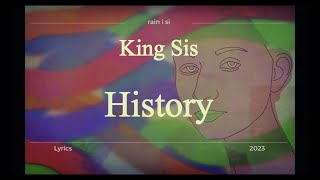 King Sis - History - Lyrics