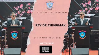 REV. DR. CHINGMAK CHANG  |  THE 9TH SPRING FEST 2023 | ST JOSEPH'S COLLEGE JAKHAMA | DAY 1  | PART 5