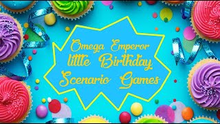 Omega Emperor little Birthday Scenario Games