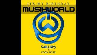 Will.I.Am feat. Cody Wise - It's my Birthday (Official Audio)