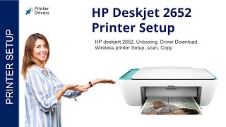 HP Deskjet 2652 Printer Setup | Printer Drivers | Wi-Fi setup | Unbox | HP Smart App Install