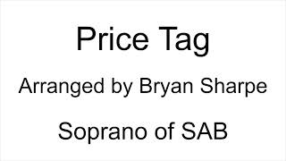 Price Tag - Soprano of SAB