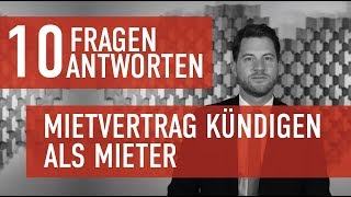 10 Fragen 10 Antworten - Wohnung kündigen als Mieter