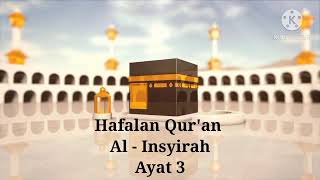 Hafalan Qur'an Al- Insyirah Ayat 3