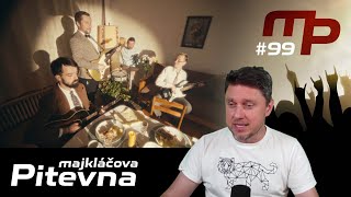 Majkláčova pitevna #99