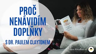 Proč nenávidím doplňky s Dr. Paulem Claytonem a & Dr. Colinem Robertsonem