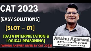 CAT 2023 DI LR Solutions | Slot 01 | Easy Solutions by Anshu Agarwal Sir | Part 01