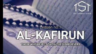 Lessons From Juz Amma 30: Al-Kafirun