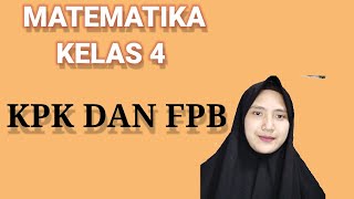 kelipatan faktor terkecil (KPK) dan faktor bilangan terbesar (FPB) kelas 4