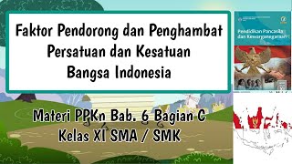 Faktor Pendorong dan Penghambat Persatuan dan Kesatuan Bangsa Indonesia