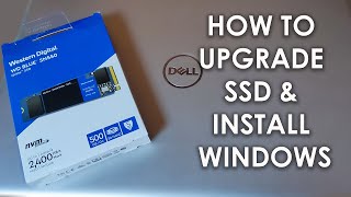 How to Upgrade SSD and Install Windows for Dell Laptop | Inspiron 5593