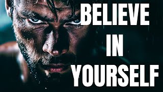 BELIEVE IN YOURSELF - Motivational Speech by Arnold Schwarzenegger