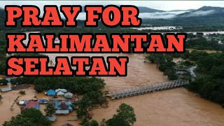 BANJIR LUMPUHKAN BERBAGAI DAERAH KALIMANTAN SELATAN