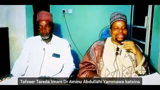 Tafsir daga masllacin dabo industry Suratun Nur ayata11  22/9/2023 Tareda Imam Dr Aminu Yammawa