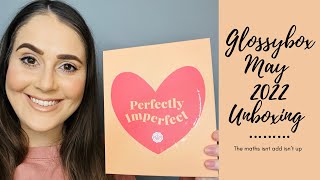 GLOSSYBOX MAY 2022 UNBOXING