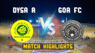 DYSA Mundgod A Vs Goa FC || Match Highlights || South Cup 2023 || Tibetan Vlogger