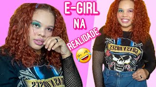 VIREI UMA E-GIRL! ( tentei né kk)