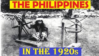 The Philippines in the 1920s: A Glimpse into the Past Part-2