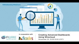 Wednesday Webinar: Creating Advanced Dashboards Using Wirecloud