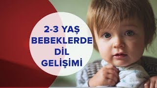 Bebeklerde Dil Gelişimi | Çocukların Geç Konuşma Nedenleri