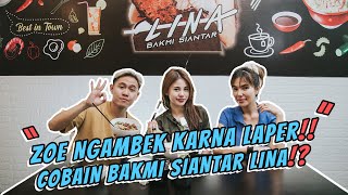 NONGKI DI BAKMI SIANTAR LINA‼️ NGOBROL SERU BARENG ZOE LEVANA & OWNER CANTIK CECE LINA‼️