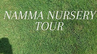 Namma Nursery Tour