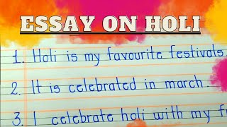 Holi // 10 line Essay on holi // Essay on holi in English // write a short essay on holi // Essay