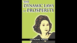 The Dynamic Laws, Unlocking Prosperity, Life-Changing Secrets of Wealth