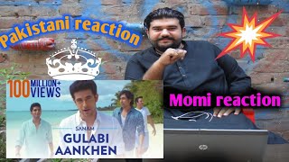 Gulabi Aankhen _ Sanam | Pakistani reaction | Momi reaction |