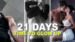 21 Tips To Glow Up In 21 Days (For Men)