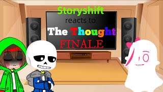 Storyshift (+Aliza) reacts to The Thought Finale