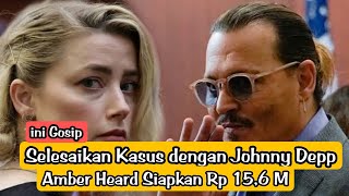 📽️Selesaikan Kasus dengan Johnny Depp, Amber Heard Siapkan Rp 15,6 M