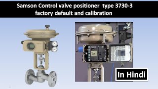 control valve positioner type3730 calibration in Hindi