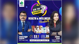 ASK THE EXPERT - HEALTH & WELLNESS PRODUCTS