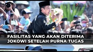 Jokowi Pensiun Inilah Fasilitas yang Akan diterima Jokowi Setelah Purna Tugas Menjadi Presiden