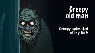 Creepy old man. Horror animated story #5