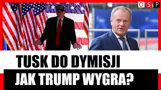 Rząd Tuska do dymisji, jak Trump wygra? Kontrowersyjny pomysł wiceprezesa PiS