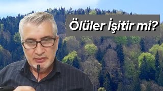 Ölüler İşitir mi? | Yunus Topcu