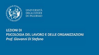 Lezione n. 1. Introduzione alla psicologia del lavoro e delle organizzazioni