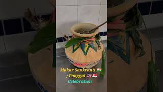 Happy Makar Sankranti 🇮🇳 / Ponggal 🇲🇾 🇸🇬