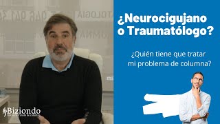 👉 ¿Cuál es el mejor especialista para los problemas de columna? 🤔 ¿Traumatólogo o neurocirujano?