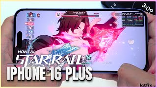 iPhone 16 Plus Honkai Star Rail Gaming test | Apple A18