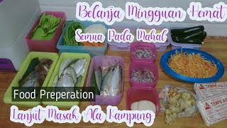 BELANJA MINGGUAN HEMAT DISAAT SEMUA MAHAL || FOOD PREPERATION