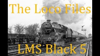 The Loco Files Episode 7 LMS Black 5